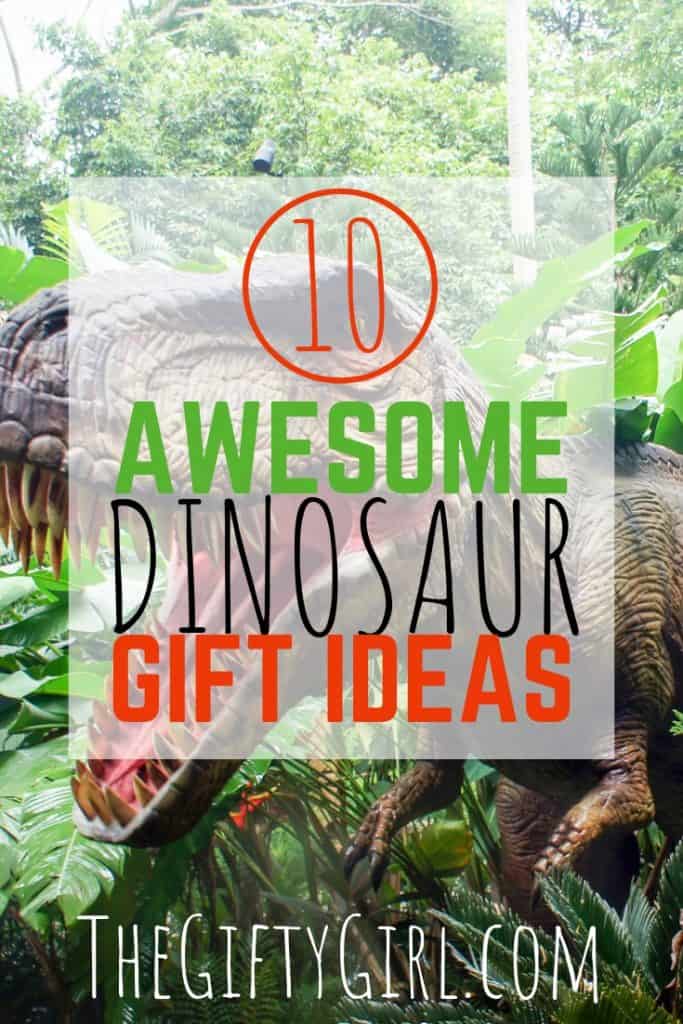 15 Amazing Dinosaur Gift Ideas for Kids The Gifty Girl